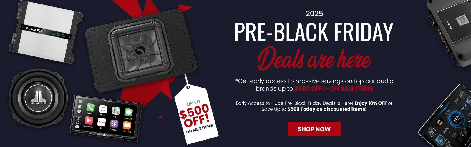 Your Early Access to Huge Pre-Black Friday Deals Is Here! Enjoy 10% OFF or Save Up to $500 Today on discounted items!