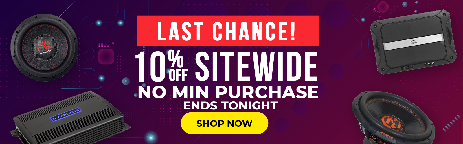 Due to high Demand we're extending the 10% Sitewide with NO Min Purchase required!!