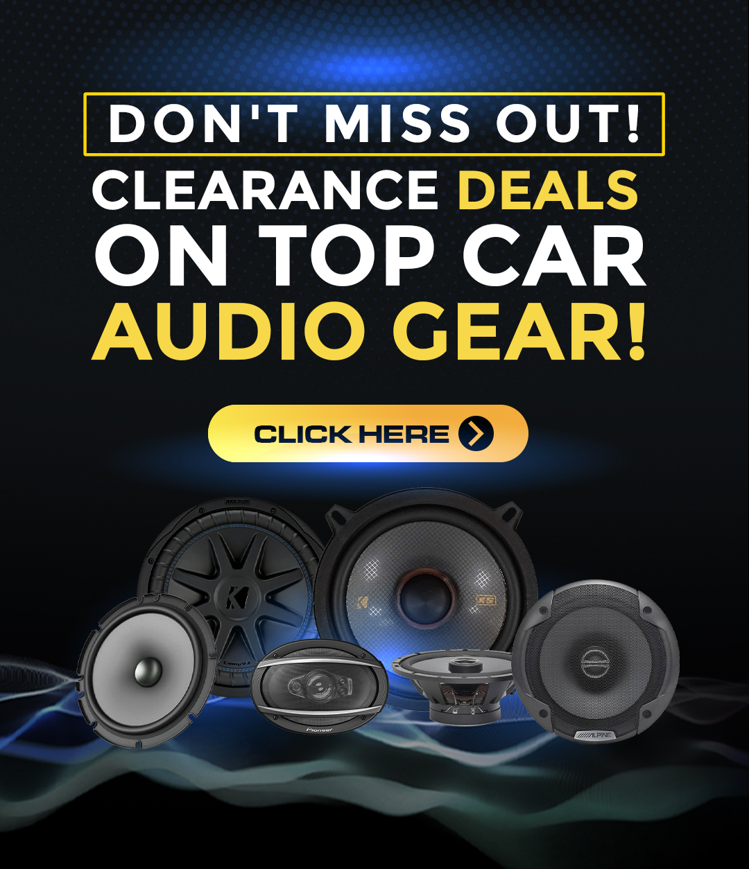 Don't Miss Out! Clearance Deals on Top Car Audio Gear!